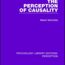 The Perception of Causality The Perception of Causality