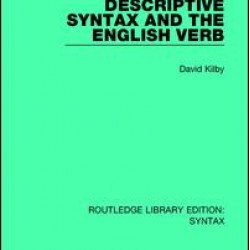 Descriptive Syntax and the English Verb Descriptive Syntax and the English Verb