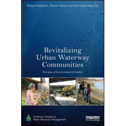 Revitalizing Urban Waterway Communities Revitalizing Urban Waterway Communities