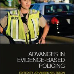 Advances in Evidence-Based Policing