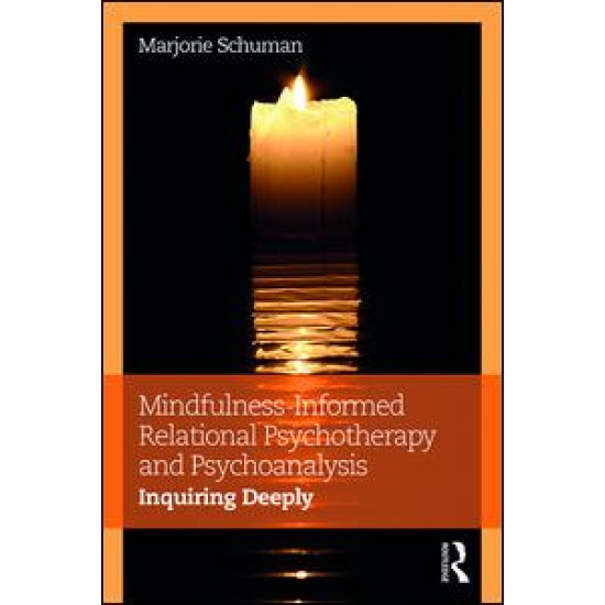 Mindfulness-Informed Relational Psychotherapy and Psychoanalysis