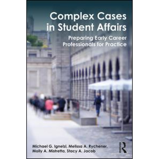 Complex Cases in Student Affairs Complex Cases in Student Affairs