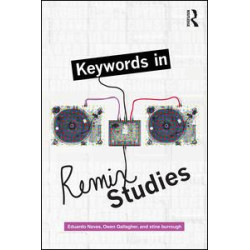 Keywords in Remix Studies Keywords in Remix Studies