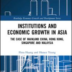 Institutions and Economic Growth in Asia Institutions and Economic Growth in Asia