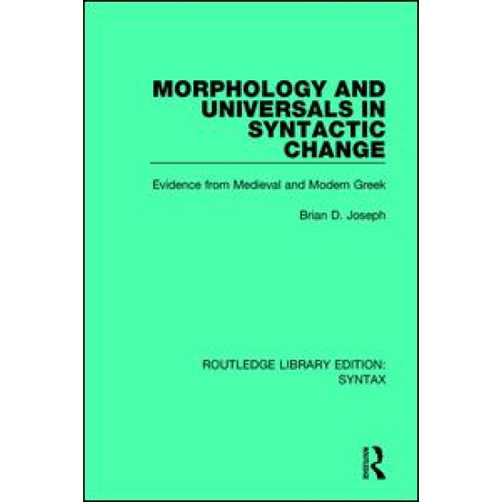 Morphology and Universals in Syntactic Change Morphology and Universals in Syntactic Change