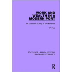 Work and Wealth in a Modern Port Work and Wealth in a Modern Port