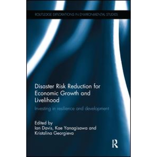Disaster Risk Reduction for Economic Growth and Livelihood