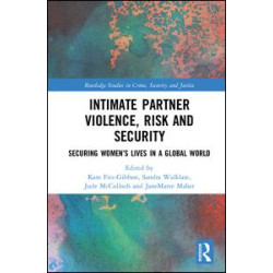 Intimate Partner Violence, Risk and Security Intimate Partner Violence, Risk and Security