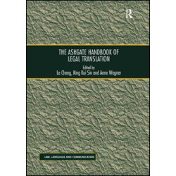 The Ashgate Handbook of Legal Translation The Ashgate Handbook of Legal Translation