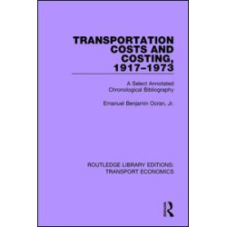 Transportation Costs and Costing, 1917-1973 Transportation Costs and Costing, 1917-1973