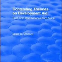 Contending Theories on Development Aid Contending Theories on Development Aid