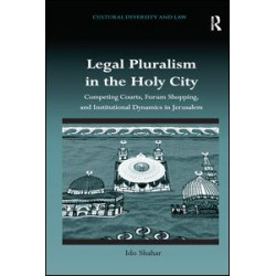 Legal Pluralism in the Holy City Legal Pluralism in the Holy City