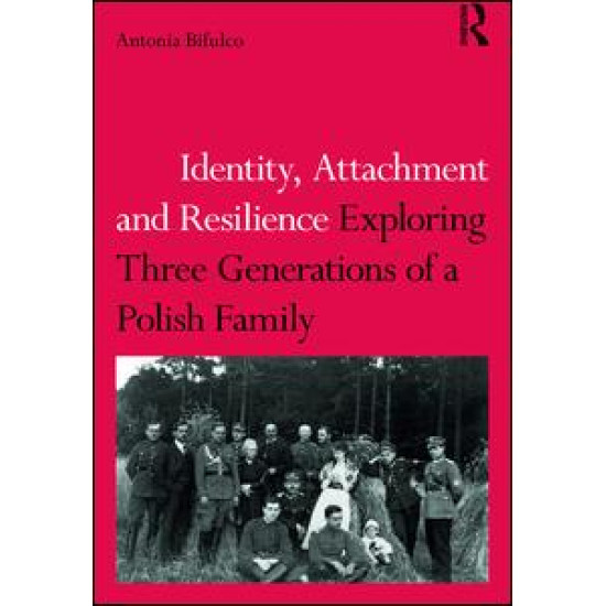 Identity, Attachment and Resilience