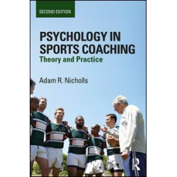 Psychology in Sports Coaching Psychology in Sports Coaching