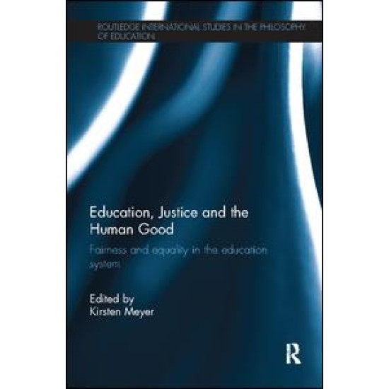 Education, Justice and the Human Good