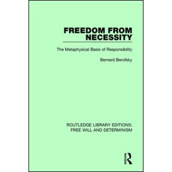Freedom from Necessity Freedom from Necessity