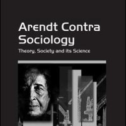 Arendt Contra Sociology Arendt Contra Sociology