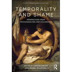 Temporality and Shame Temporality and Shame
