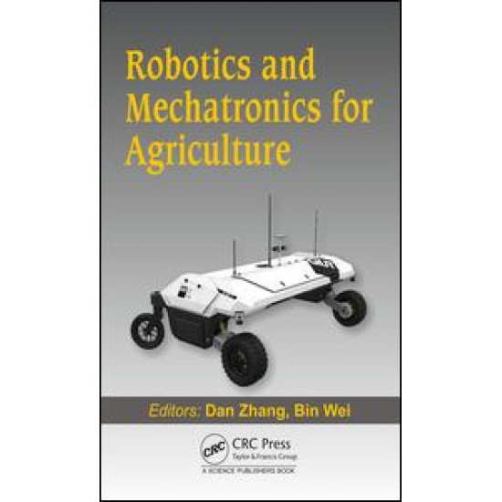 Robotics and Mechatronics for Agriculture