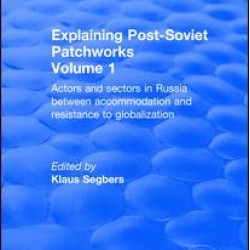 Explaining Post-Soviet Patchworks Explaining Post-Soviet Patchworks