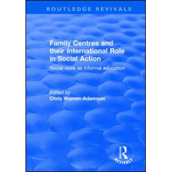 Family Centres and their International Role in Social Action Family Centres and their International Role in Social Action