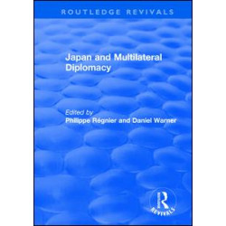 Japan and Multilateral Diplomacy Japan and Multilateral Diplomacy