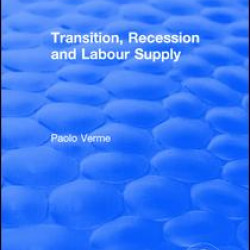 Transition, Recession and Labour Supply