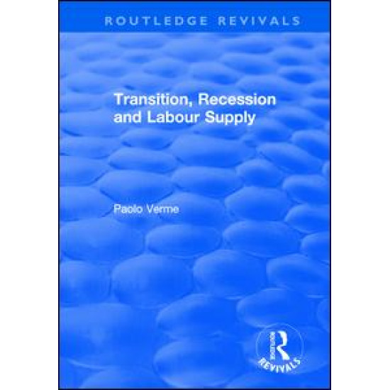 Transition, Recession and Labour Supply Transition, Recession and Labour Supply