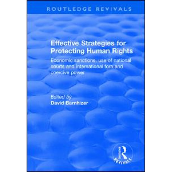 Effective Strategies for Protecting Human Rights Effective Strategies for Protecting Human Rights