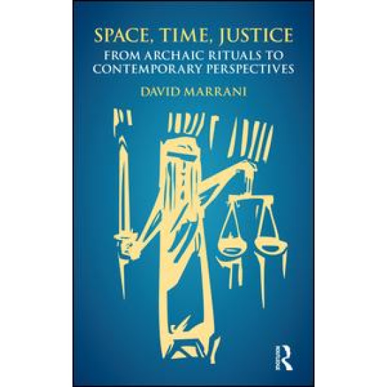 Space, Time, Justice Space, Time, Justice
