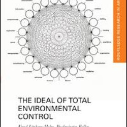 The Ideal of Total Environmental Control The Ideal of Total Environmental Control