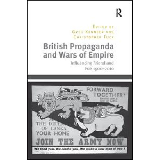 British Propaganda and Wars of Empire British Propaganda and Wars of Empire