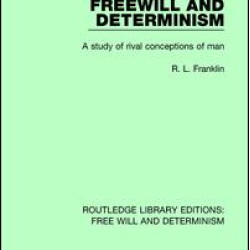 Freewill and Determinism