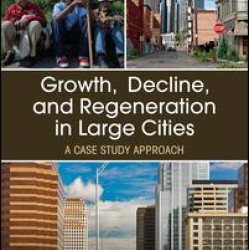 Growth, Decline, and Regeneration in Large Cities