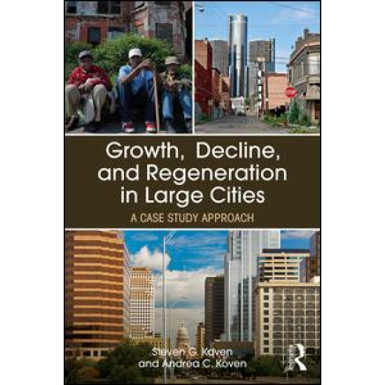 Growth, Decline, and Regeneration in Large Cities