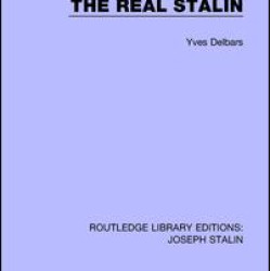The Real Stalin The Real Stalin
