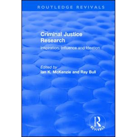 Criminal Justice Research: Inspiration Influence and Ideation