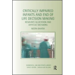 Critically Impaired Infants and End of Life Decision Making