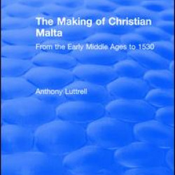 The Making of Christian Malta
