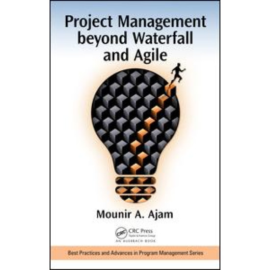 Project Management beyond Waterfall and Agile Project Management beyond Waterfall and Agile