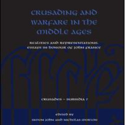 Crusading and Warfare in the Middle Ages Crusading and Warfare in the Middle Ages