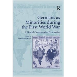 Germans as Minorities during the First World War Germans as Minorities during the First World War