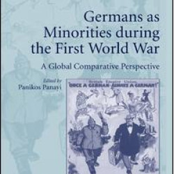 Germans as Minorities during the First World War Germans as Minorities during the First World War