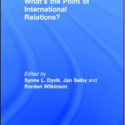 What's the Point of International Relations? What's the Point of International Relations?