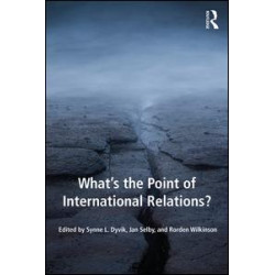 What's the Point of International Relations? What's the Point of International Relations?