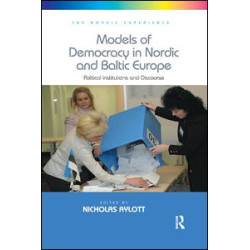 Models of Democracy in Nordic and Baltic Europe Models of Democracy in Nordic and Baltic Europe