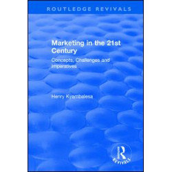 Marketing in the 21st Century: Concepts, Challenges and Imperatives