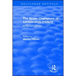 The Seven Champions of Christendom (1596/7): The Seven Champions of Christendom The Seven Champions of Christendom (1596/7): The Seven Champions of Christendom