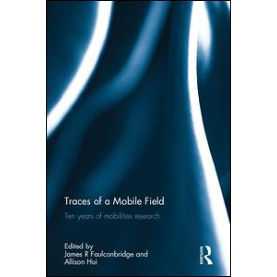 Traces of a Mobile Field Traces of a Mobile Field