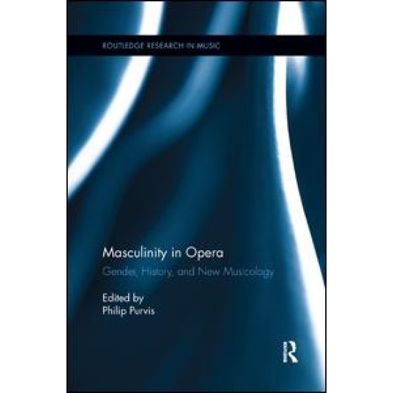 Masculinity in Opera